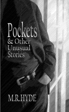 Pockets and Other Unusual Stories (eBook, ePUB) - Hyde, M. R.