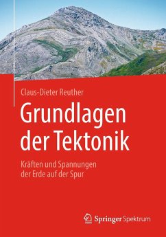 Grundlagen der Tektonik (eBook, PDF) - Reuther, Claus-Dieter