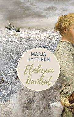 Elokuun kuohut (eBook, ePUB) - Hyttinen, Marja