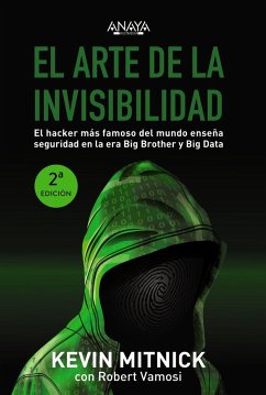 El arte de la invisibilidad - Mitnick, Kevin D.; Mitnick, Robert; Vamosi, Robert