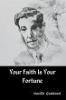 Your Faith Is Your Fortune - Bild 1