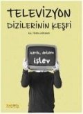 Televizyon Dizilerinin Kesfi