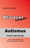 Autismus - Flucht oder Kampf Autismus - Flucht oder Kampf