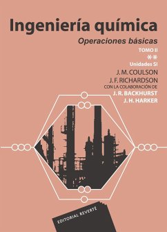 Ingeniería química. Operaciones básicas.Tomo II. Vol. 2 - Coulson, John Metcalfe; Richardson, John Francis; Backhurst, J. R.