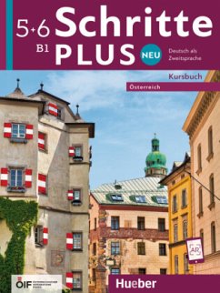 Schritte plus Neu 5+6 - Österreich / Schritte plus Neu - Deutsch als Zweitsprache, Ausgabe Österreich .5+6