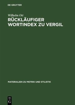 Rückläufiger Wortindex zu Vergil (eBook, PDF) - Ott, Wilhelm