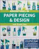 Adventures in Paper Piecing & Design (eBook, ePUB)