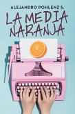La Media Naranja (eBook, ePUB)