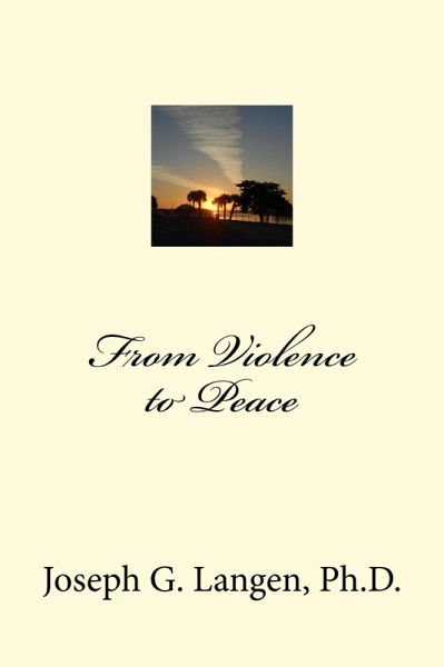 From Violence to Peace (eBook, ePUB) From Violence to Peace (eBook, ePUB)
