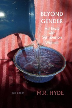 Beyond Gender: An Essay with Sermons on Women (eBook, ePUB) Cover Beyond Gender: An Essay with Sermons on Women (eBook, ePUB)