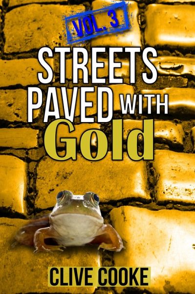 Vol. 3 Streets Paved with Gold (eBook, ePUB) Vol. 3 Streets Paved with Gold (eBook, ePUB)