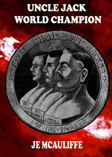 Uncle Jack World Champion (eBook, ePUB) Uncle Jack World Champion (eBook, ePUB)