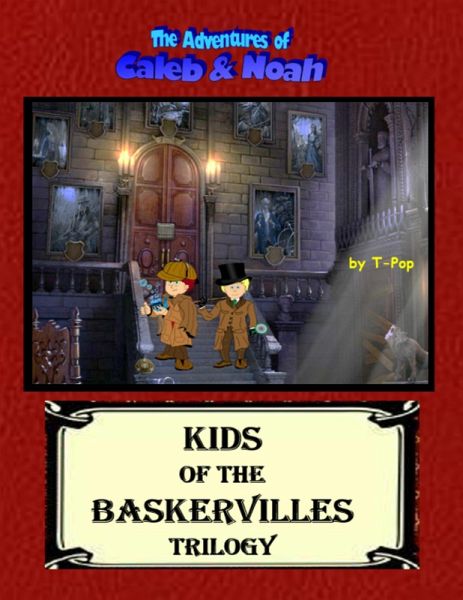 Kids of the Baskervilles Trilogy (eBook, ePUB) Kids of the Baskervilles Trilogy (eBook, ePUB)