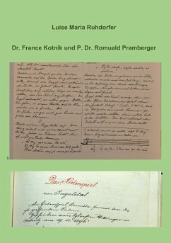 Dr. France Kotnik und P. Dr. Romuald Pramberger - Ruhdorfer, Luise Maria