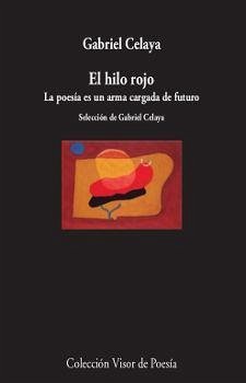 El hilo rojo: La poesía es una arma cargada de futuro