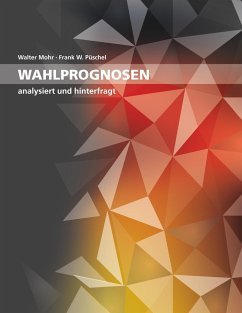 Wahlprognosen - Mohr, Walter;Püschel, Frank W.