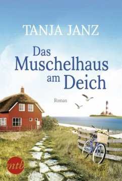 Das Muschelhaus am Deich - Janz, Tanja