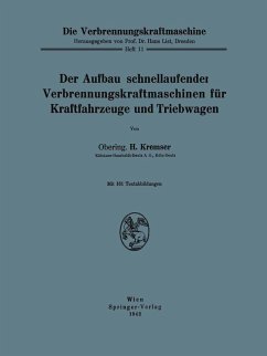 Der Aufbau schnellaufender Verbrennungskraftmaschinen für Kraftfahrzeuge und Triebwagen (eBook, PDF) - Kremser, H.