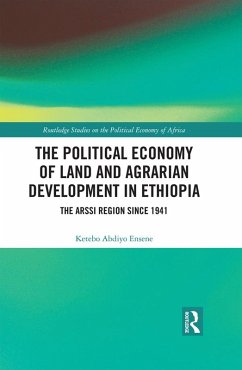 The Political Economy of Land and Agrarian Development in Ethiopia (eBook, ePUB) - Ensene, Ketebo Abdiyo