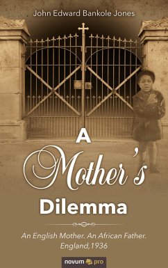 A Mother's Dilemma (eBook, ePUB) - Jones, John Edward Bankole