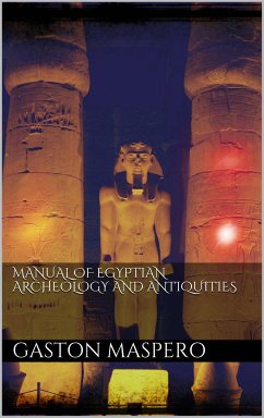 Manual of egyptian Archeology and Antiquities (eBook, ePUB) - Maspero, Gaston