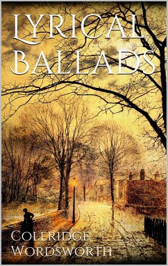 Lyrical Ballads (eBook, ePUB) - Wordsworth, William; Coleridge, Samuel Taylor