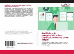 Análisis a la propensión a los créditos morosos y en litigio