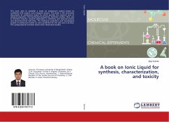 A book on Ionic Liquid for synthesis, characterization, and toxicity - Kumer, Ajoy