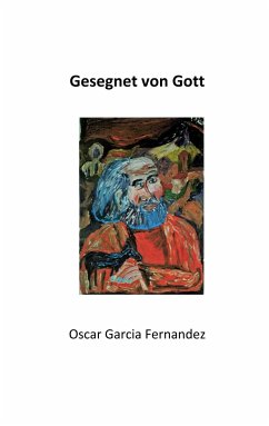 Gesegnet von Gott - Garcia Fernandez, Oscar