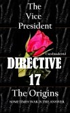 The Vice President Directive 17