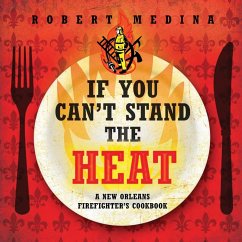 If You Can't Stand the Heat - Medina, Robert