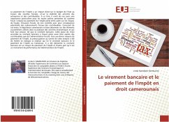 Le virement bancaire et le paiement de l'impôt en droit camerounais - Kamdjom Kamkuimo, Linda