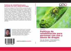 Políticas de rehabilitación para personas con uso y abuso de drogas - León, Rafael