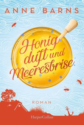 Honigduft Und Meeresbrise Neuausgabe Von Anne Barns Als Taschenbuch Portofrei Bei Bucher De