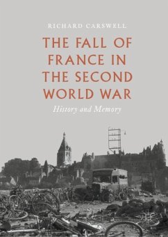 The Fall of France in the Second World War - Carswell, Richard