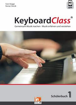 KeyboardClass. Schülerbuch 1 - Stagge, Sven; Sterzik, Roman