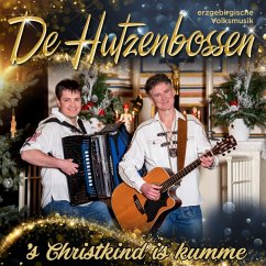'S Christkind Is Kumme - De Hutzenbossen