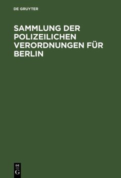 Cover Sammlung der polizeilichen Verordnungen für Berlin (eBook, PDF)