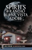 Spirits of Rancho Buena Vista Adobe (eBook, ePUB)