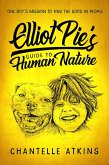 Elliot Pie's Guide To Human Nature (eBook, ePUB)