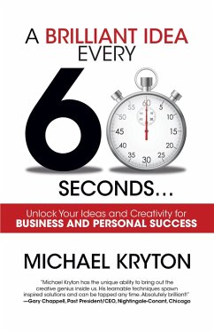 A Brilliant Idea Every 60 Seconds (eBook, ePUB) - Kryton, Michael