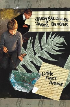Little Fires Hiding - Baldinger, Jason; Benger, James