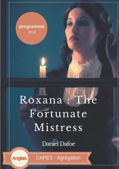 Roxana : The Fortunate Mistress - Defoe, Daniel