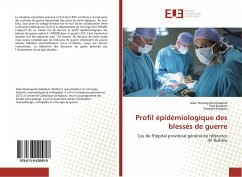 Profil épidémiologique des blessés de guerre - Namugusha Kabakuli, Alain;Budema, Paul;Kuyigwa, Georges