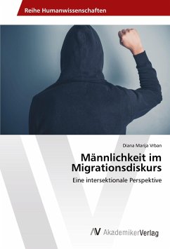 Männlichkeit im Migrationsdiskurs - Vrban, Diana Marija