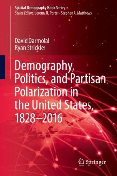 Demography, Politics, and Partisan Polarization in the United States, 1828¿2016 - Darmofal, David;Strickler, Ryan