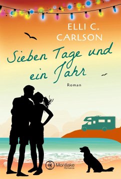 Sieben Tage und ein Jahr - Carlson, Elli C.