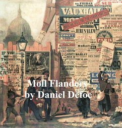 The Fortunes and Misfortunes of the Famous Moll Flanders (eBook, ePUB) - Defoe, Daniel