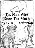 The Man Who Knew Too Much (eBook, ePUB)