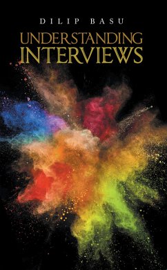 Understanding Interviews (eBook, ePUB) - Basu, Dilip